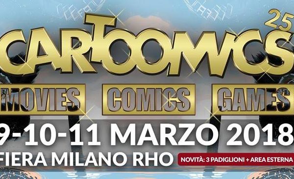 Cartoomics 2018: a Milano cultura pop ed entertainment a 360 gradi
